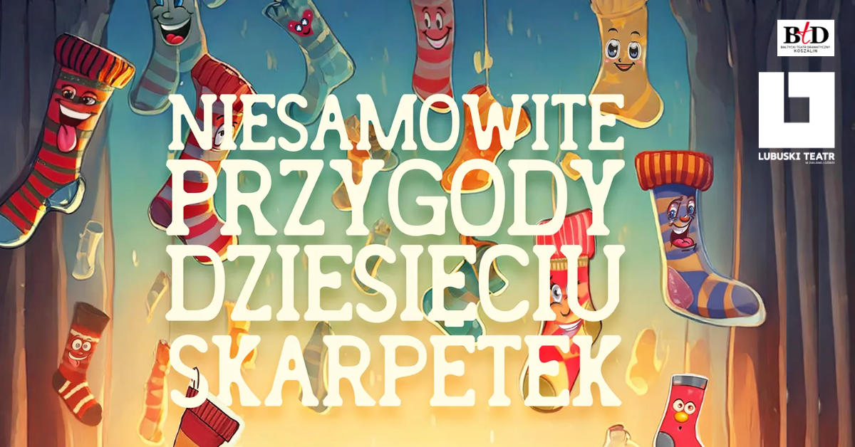 NIESAMOWITE PRZYGODY DZIESIĘCIU SKARPETEK